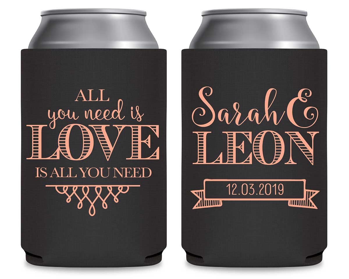 All You Need Is Love Is All You Need 4A Foldable Can Koozies Wedding Gifts for Guests