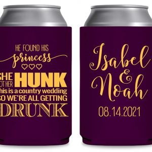 He Found His Princess She Got Her Hunk 1A Foldable Can Koozies Wedding Gifts for Guests