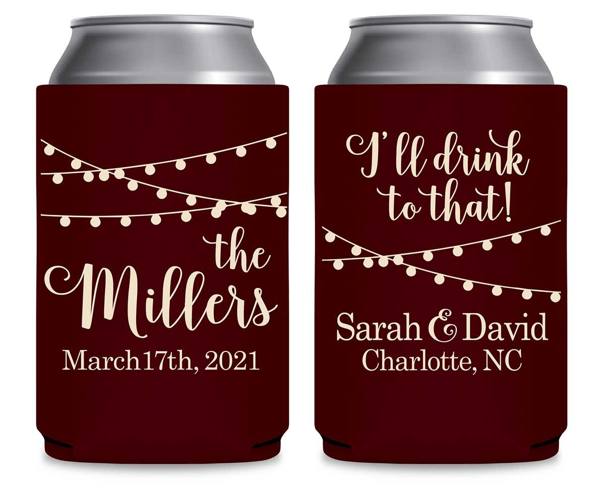 I'll Drink To That 1A Foldable Can Koozies Wedding Gifts for Guests