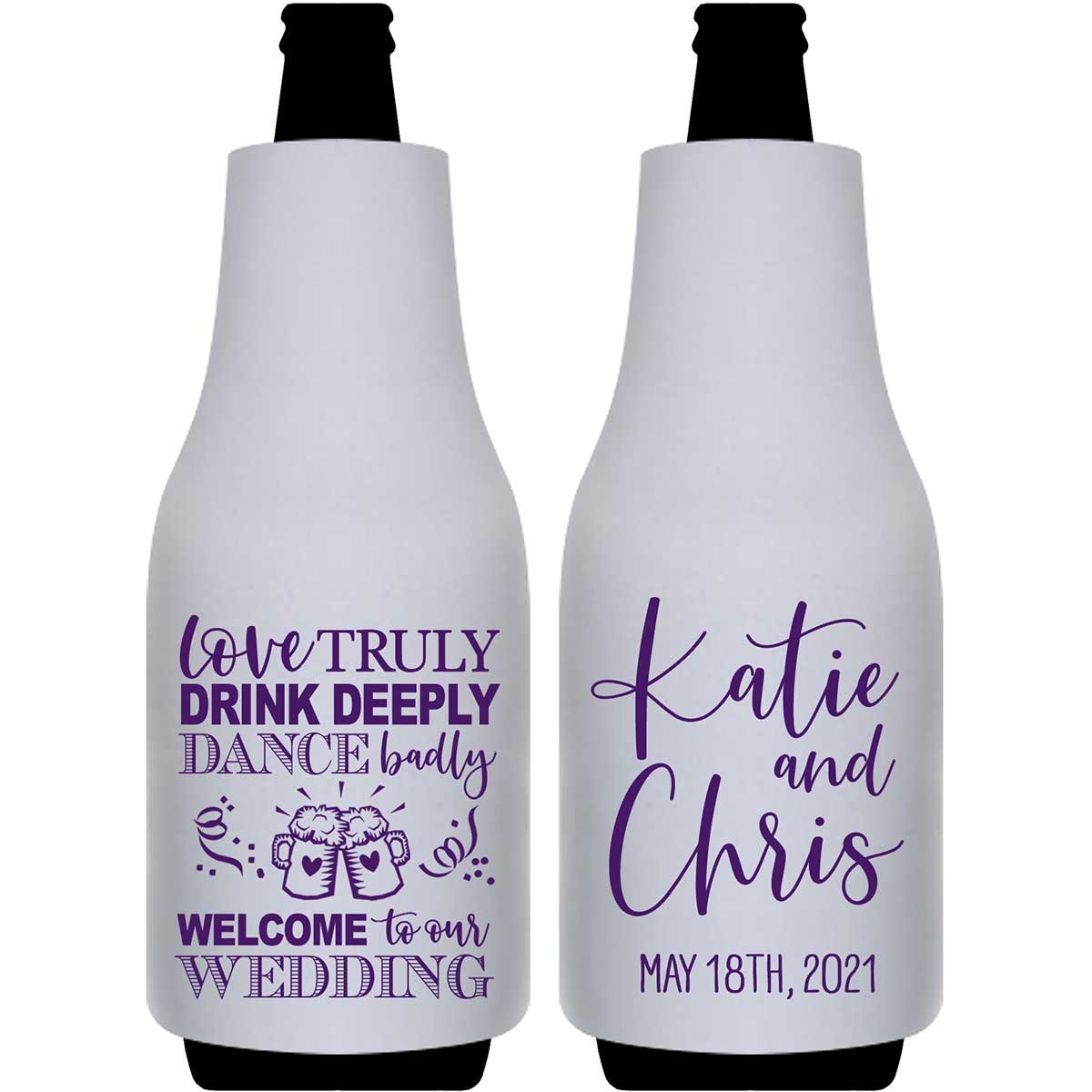Love Truly Drink Deeply Dance Badly 1A Foldable Bottle Sleeve Koozies Wedding Gifts for Guests
