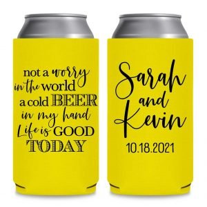 Not A Worry In The World 1A Foldable 12 oz Slim Can Koozies Wedding Gifts for Guests