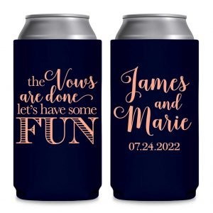 The Vows Are Done Let's Have Some Fun 1A Foldable 8.3 oz Slim Can Koozies Wedding Gifts for Guests