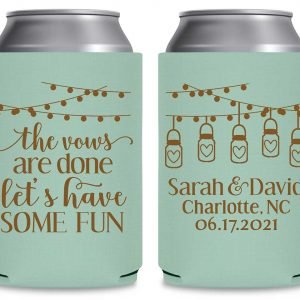 The Vows Are Done Let's Have Some Fun 3A Foldable Can Koozies Wedding Gifts for Guests