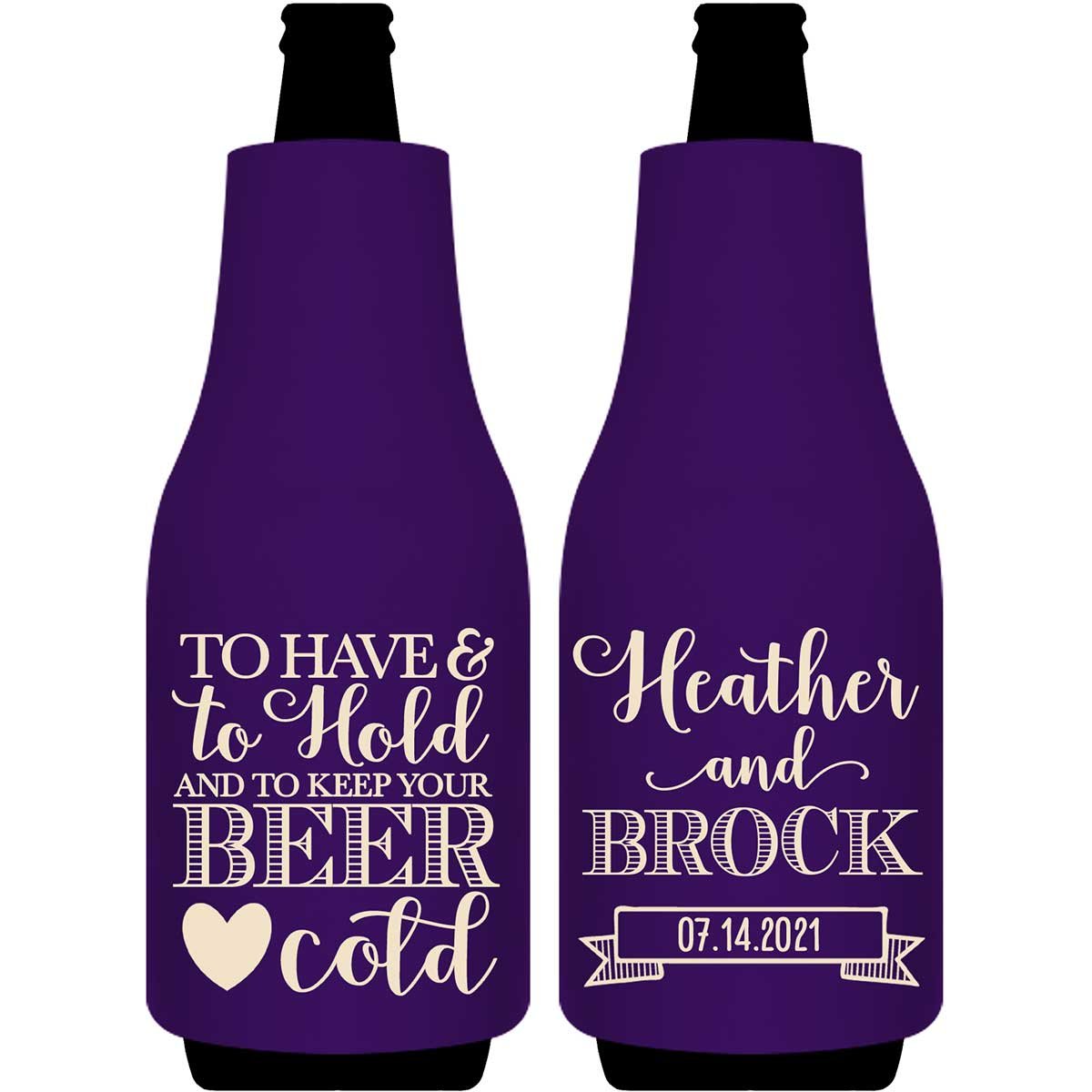 To Have & To Hold Keep Your Beer Cold 1A Foldable Bottle Sleeve Koozies Wedding Gifts for Guests