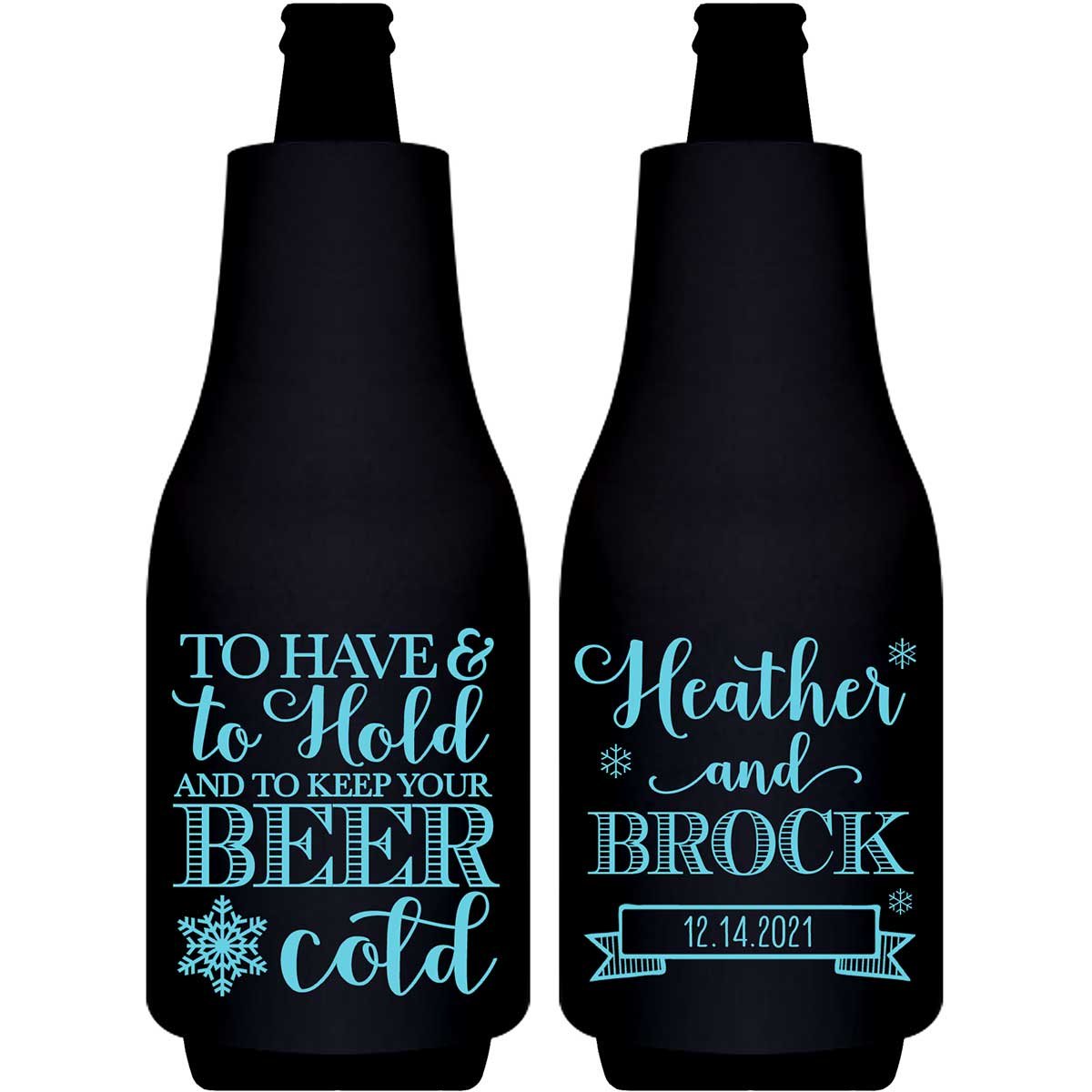 To Have & To Hold Keep Your Beer Cold 1C Foldable Bottle Sleeve Koozies Wedding Gifts for Guests