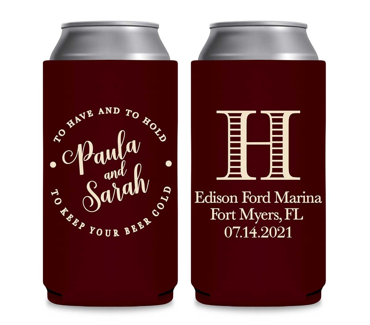 To Have & To Hold Keep Your Beer Cold 3A Foldable 12 oz Slim Can Koozies Wedding Gifts for Guests