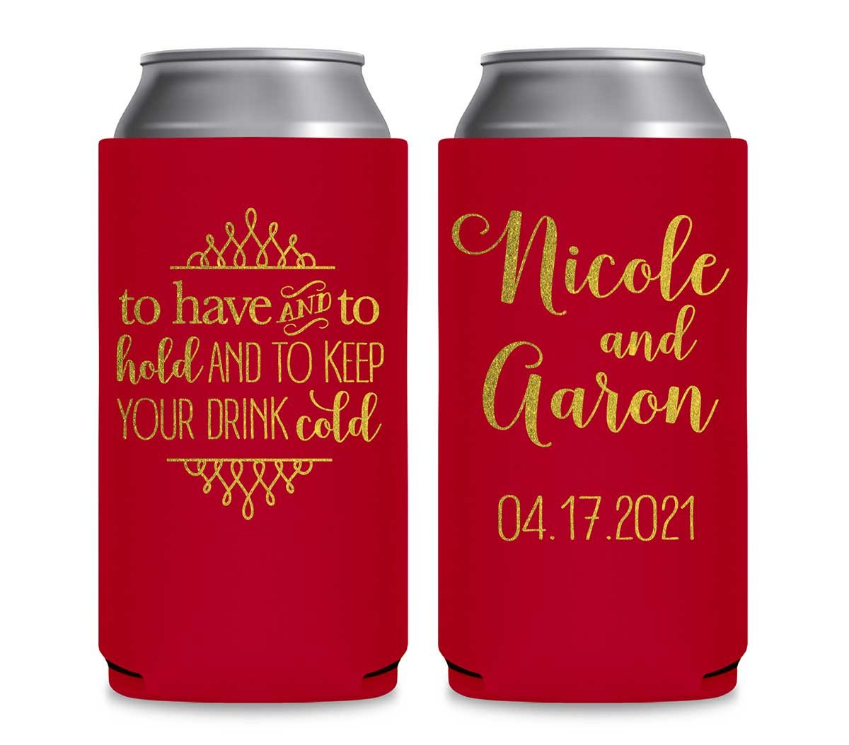 To Have & To Hold Keep Your Drink Cold 5A Foldable 12 oz Slim Can Koozies Wedding Gifts for Guests