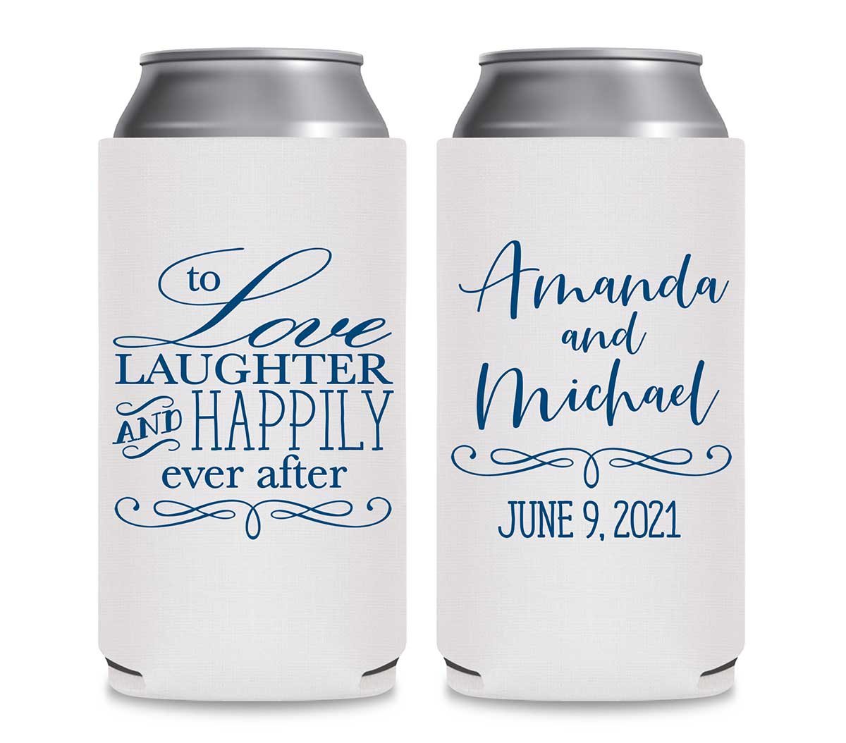 To Love Laughter & Happily Ever After 2A Foldable 12 oz Slim Can Koozies Wedding Gifts for Guests