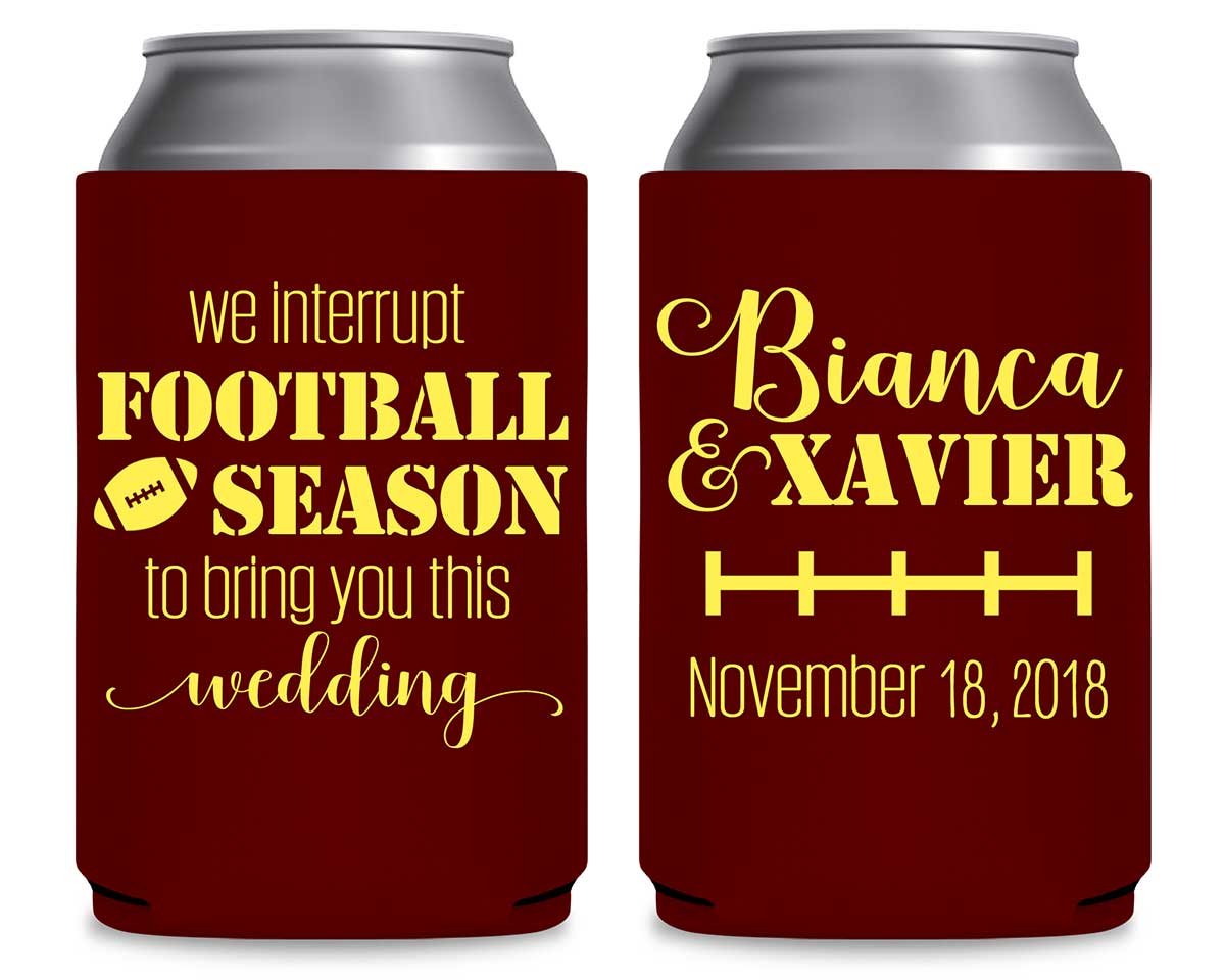 We Interrupt Football Season For This Wedding 1A Foldable Can Koozies Wedding Gifts for Guests