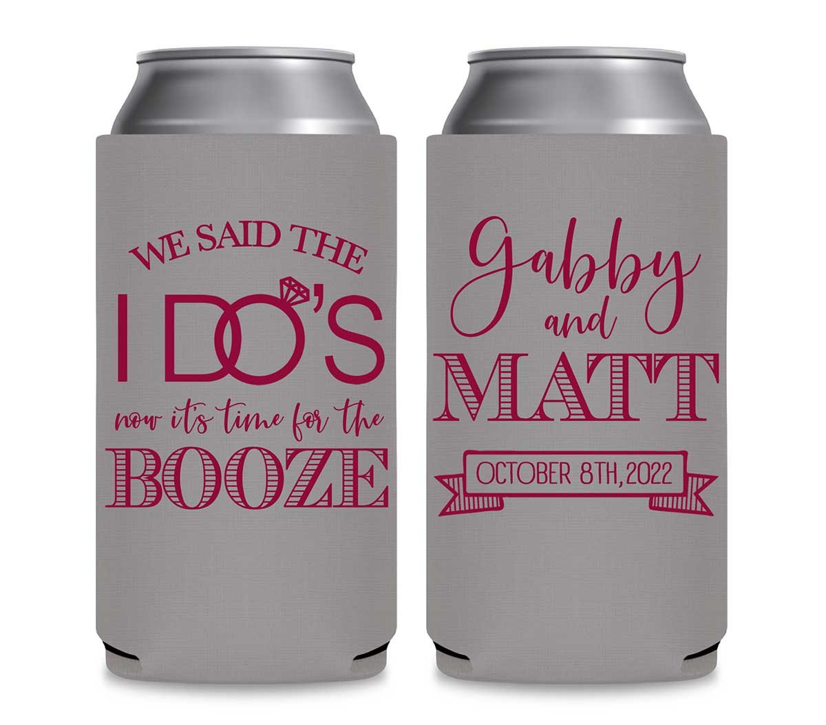 We Said The I Do's Now It's Time For The Booze 3A Foldable 8.3 oz Slim Can Koozies Wedding Gifts for Guests