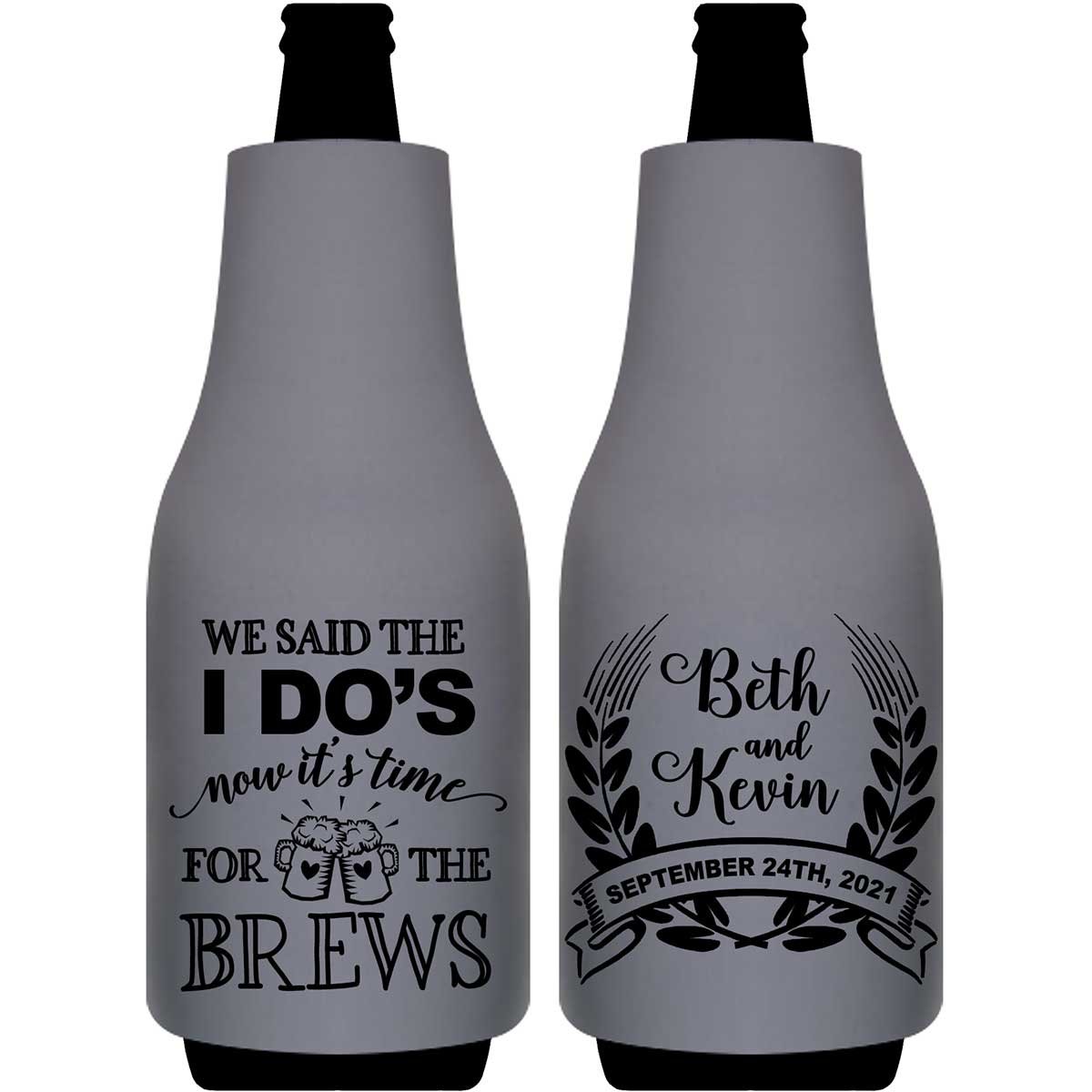 We Said The I Do's Now It's Time For The Brews 1A Foldable Bottle Sleeve Koozies Wedding Gifts for Guests