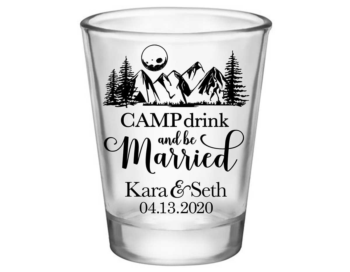 Camp Drink & Be Married 1A Standard 1.75oz Clear Shot Glasses Outdoors Wedding Gifts for Guests