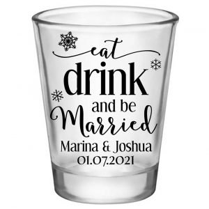 Eat Drink And Be Married 3B Standard 1.75oz Clear Shot Glasses Winter Wedding Gifts for Guests