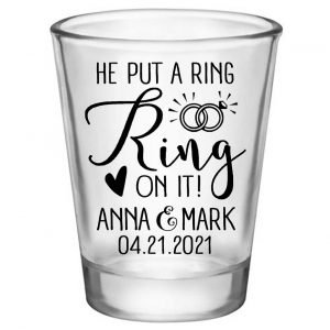 He Put A Ring On It 1A Standard 1.75oz Clear Shot Glasses Cute Wedding Gifts for Guests