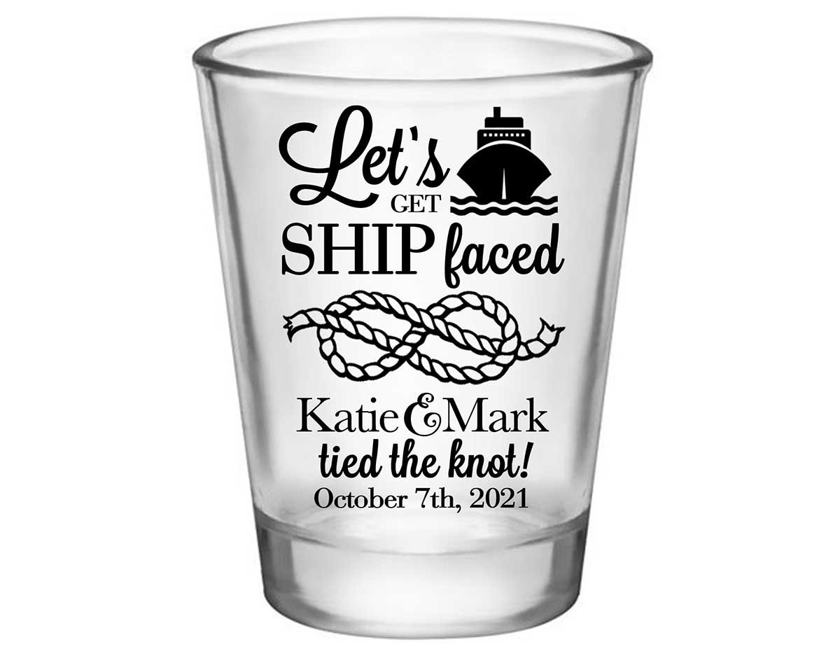 Let's Get Ship Faced 1A Standard 1.75oz Clear Shot Glasses Nautical Wedding Gifts for Guests