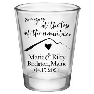 See You At The Top Of The Mountain 1A Standard 1.75oz Clear Shot Glasses Mountain Wedding Gifts for Guests