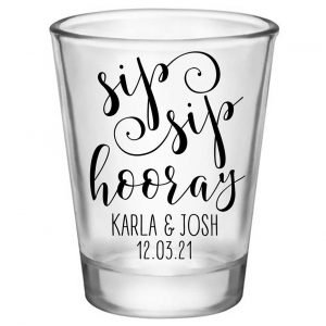 Sip Sip Hooray 1A Standard 1.75oz Clear Shot Glasses Personalized Wedding Gifts for Guests