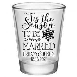 Tis The Season To Be Married 1A Standard 1.75oz Clear Shot Glasses Christmas Wedding Gifts for Guests