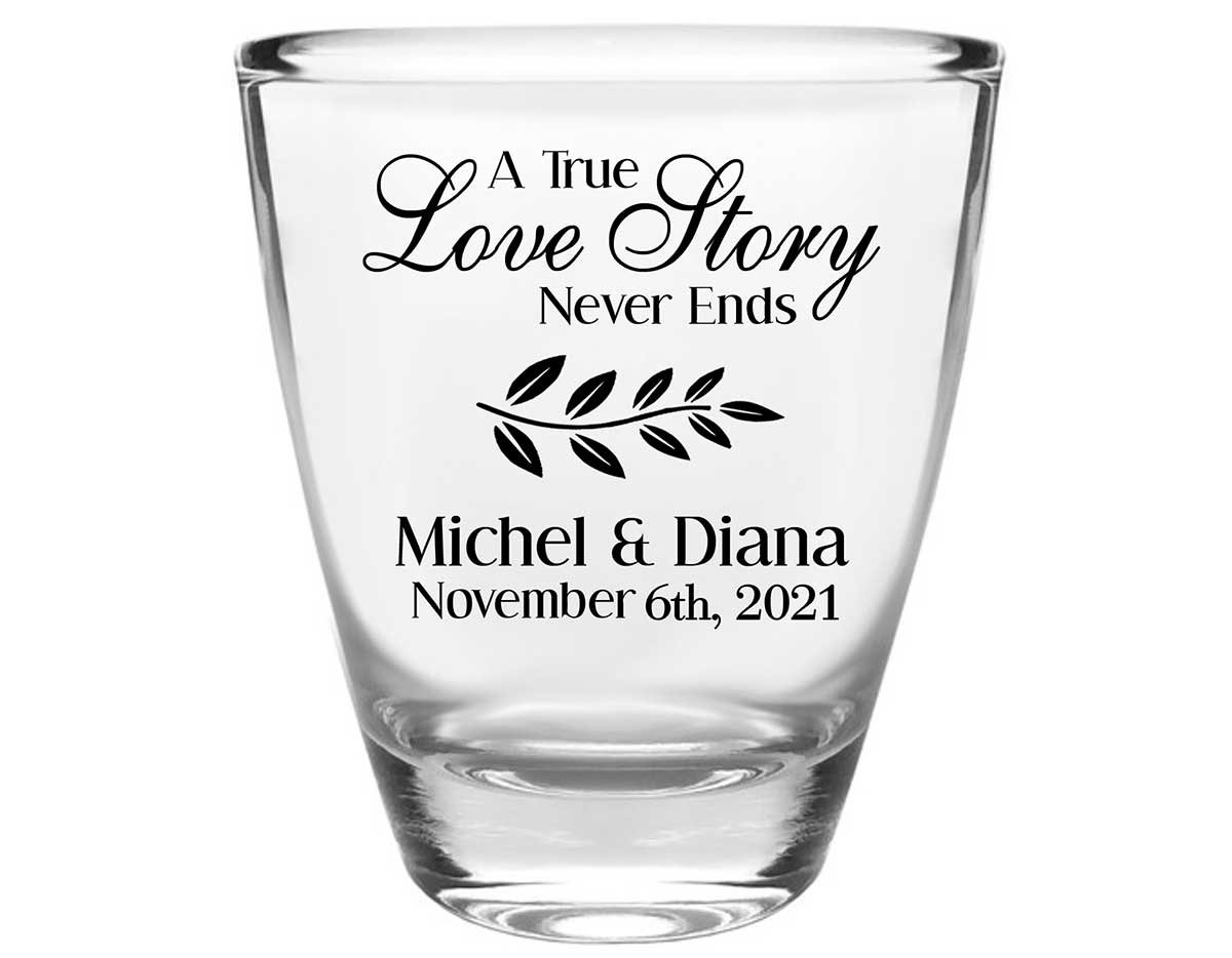 A True Love Story Never Ends 1A Clear 1oz Round Barrel Shot Glasses Romantic Wedding Gifts for Guests