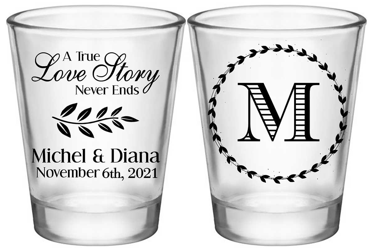 A True Love Story Never Ends 1A2 Standard 1.75oz Clear Shot Glasses Romantic Wedding Gifts for Guests