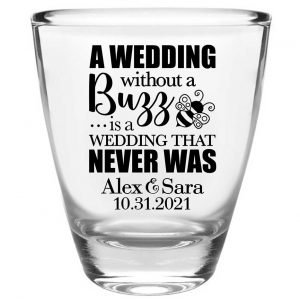 A Wedding Without A Buzz 1A Clear 1oz Round Barrel Shot Glasses Cute Wedding Gifts for Guests