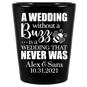 A Wedding Without A Buzz 1A Standard 1.5oz Black Shot Glasses Cute Wedding Gifts for Guests
