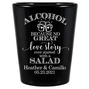 Alcohol Love Story No Salad 1A Standard 1.5oz Black Shot Glasses Funny Wedding Gifts for Guests