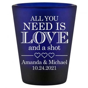 All You Need Is Love And A Shot 1B Standard 1.5oz Blue Shot Glasses Funny Wedding Gifts for Guests