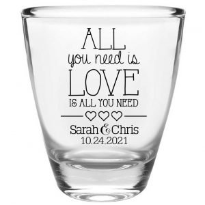All You Need Is Love Is All You Need 3A Clear 1oz Round Barrel Shot Glasses Romantic Wedding Gifts for Guests