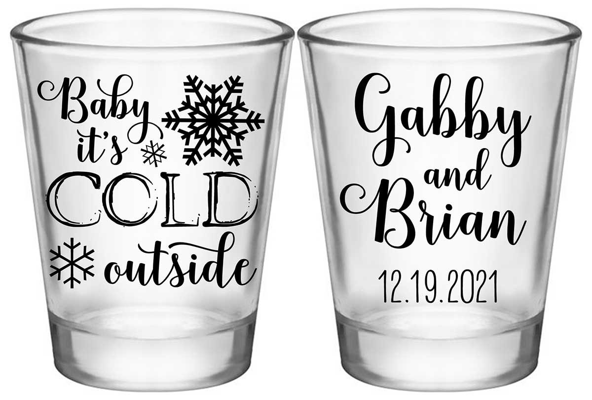 Baby It's Cold Outside 1A2 Standard 1.75oz Clear Shot Glasses Winter Wedding Gifts for Guests