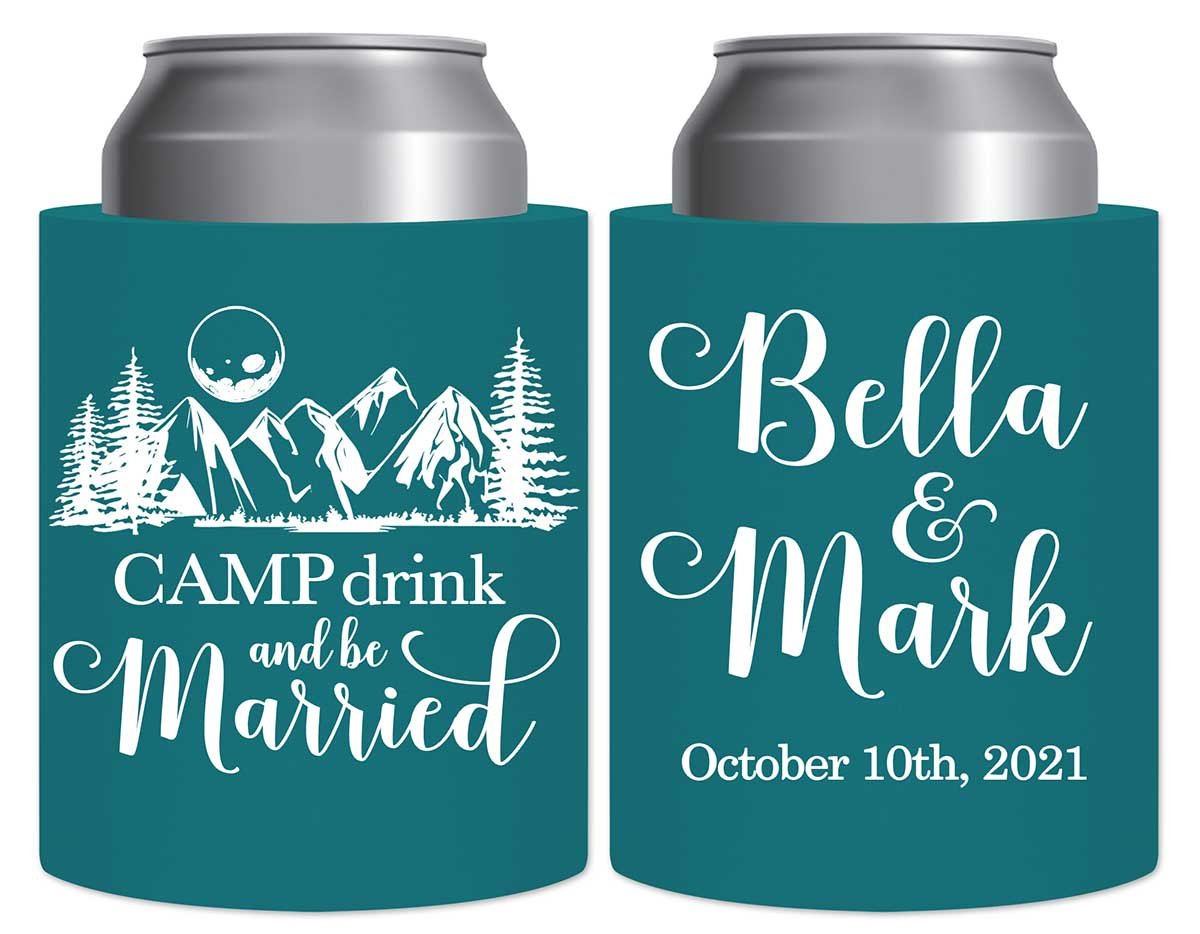 Camp Drink & Be Married 1A Thick Foam Can Koozies Outdoors Wedding Gifts for Guests