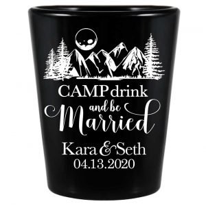 Camp Drink & Be Married 1A Standard 1.5oz Black Shot Glasses Outdoors Wedding Gifts for Guests