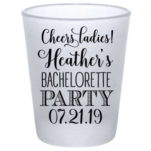 Cheers Ladies Bachelorette 1A Standard 1.75oz Frosted Shot Glasses Personalized Bachelorette Party Gifts for Guests