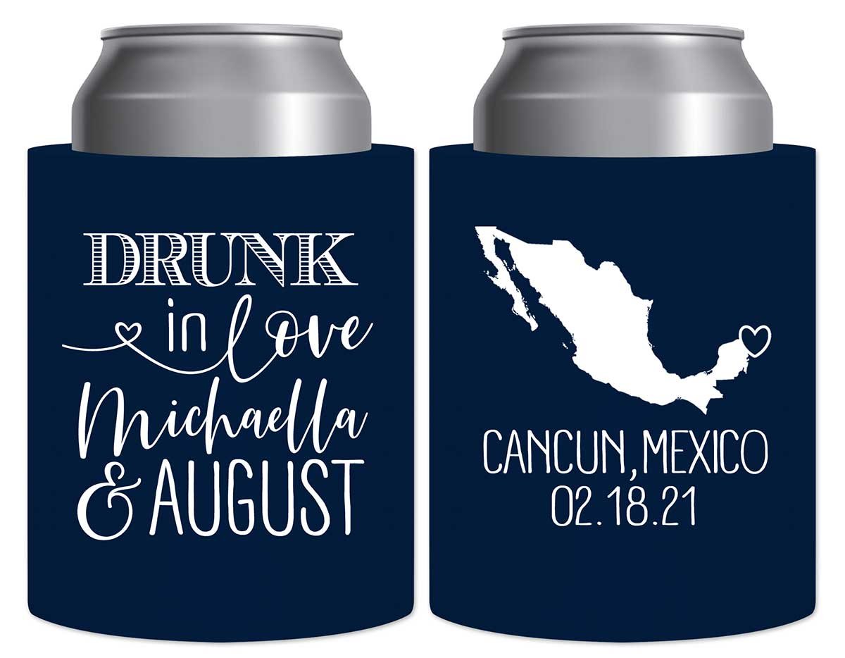 Drunk In Love 1B Any Map Thick Foam Can Koozies Funny Wedding Gifts for Guests