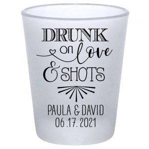 Drunk On Love & Shots 1A Standard 1.75oz Frosted Shot Glasses Funny Wedding Gifts for Guests