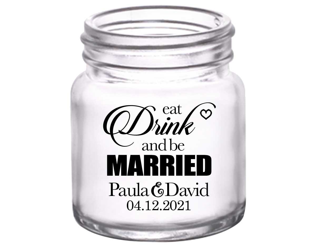 Eat Drink And Be Married 1B 2oz Mini Mason Shot Glasses Romantic Wedding Gifts for Guests
