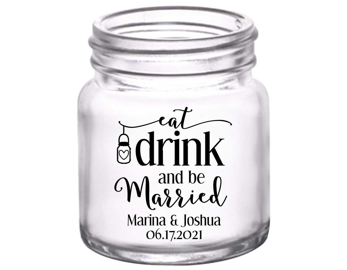 Eat Drink And Be Married 3A 2oz Mini Mason Shot Glasses Romantic Wedding Gifts for Guests