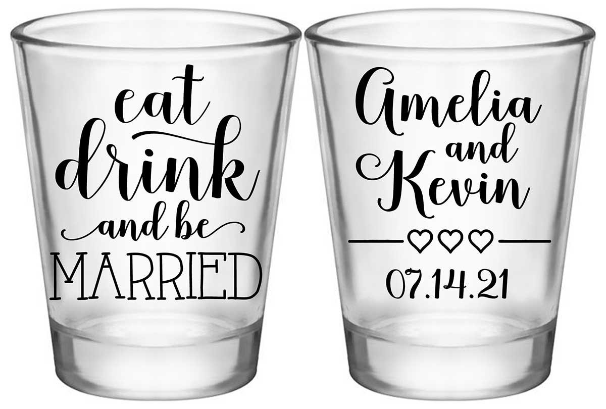 Eat Drink And Be Married 4A2 Standard 1.75oz Clear Shot Glasses Romantic Wedding Gifts for Guests