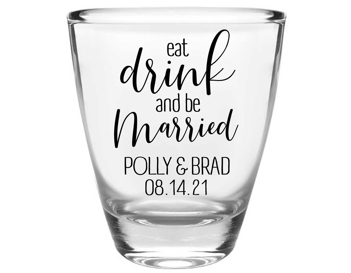 Eat Drink And Be Married 7A Clear 1oz Round Barrel Shot Glasses Romantic Wedding Gifts for Guests