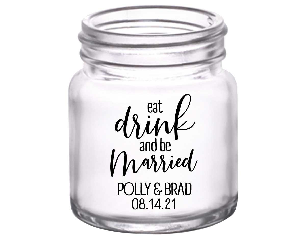 Eat Drink And Be Married 7A 2oz Mini Mason Shot Glasses Romantic Wedding Gifts for Guests