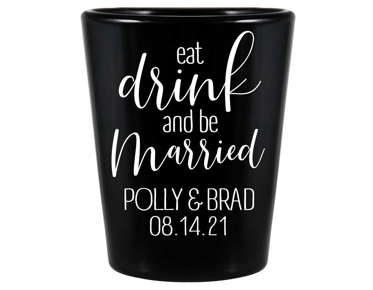 Eat Drink And Be Married 7A Standard 1.5oz Black Shot Glasses Romantic Wedding Gifts for Guests