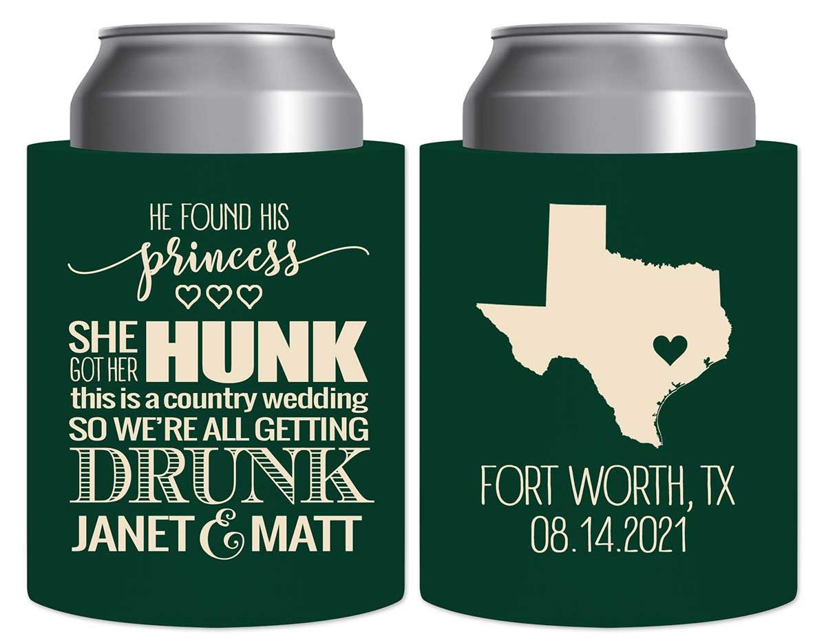 He Found His Princess She Got Her Hunk 1B Thick Foam Can Koozies Country Wedding Gifts for Guests