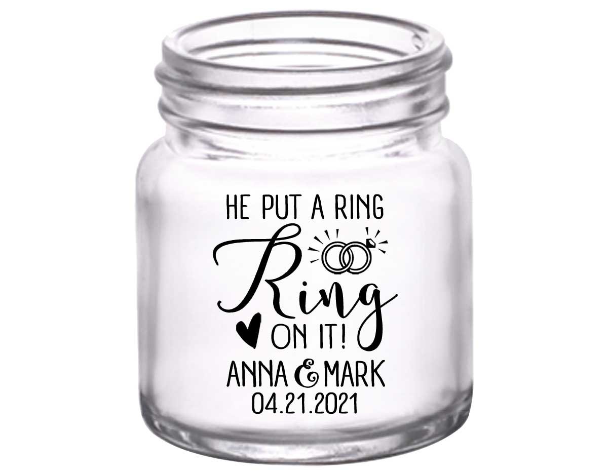 He Put A Ring On It 1A 2oz Mini Mason Shot Glasses Cute Wedding Gifts for Guests