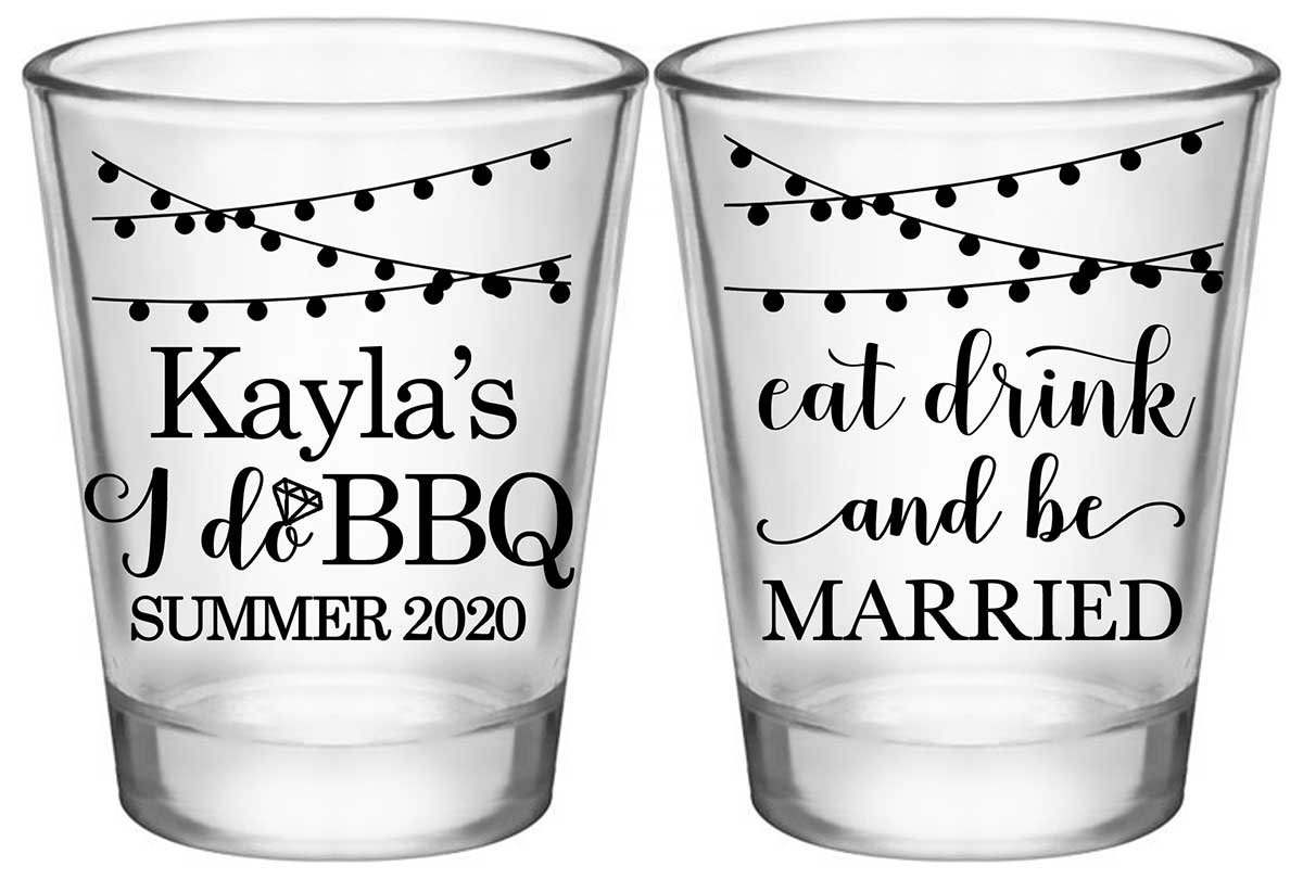 I Do BBQ 2A2 Eat Drink Be Married Standard 1.75oz Clear Shot Glasses Rustic Engagement Party Gifts for Guests