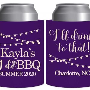I Do BBQ 2B I'll Drink To That Thick Foam Can Koozies Rustic Engagement Party Gifts for Guests