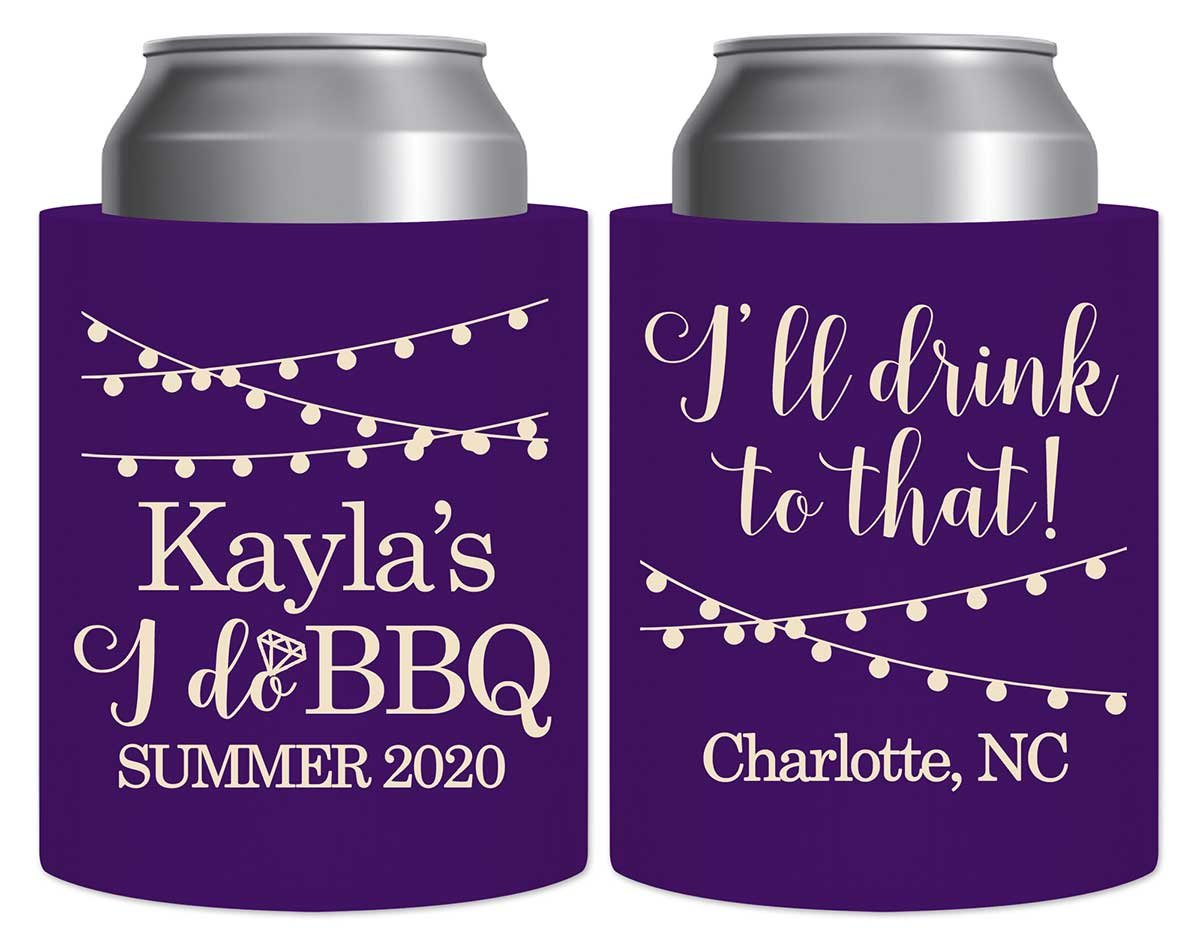 I Do BBQ 2B I'll Drink To That Thick Foam Can Koozies Rustic Engagement Party Gifts for Guests