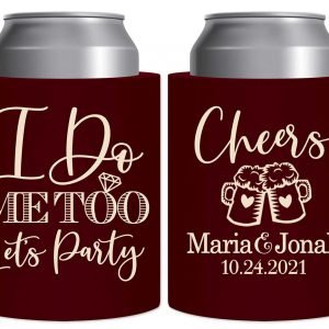 I Do Me Too Let's Party 1B Cheers Thick Foam Can Koozies Cute Wedding Gifts for Guests