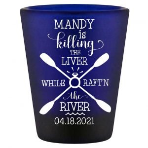 Killing The Liver While Rafting The River 1A Standard 1.5oz Blue Shot Glasses Rafting Bachelorette Party Gifts for Guests