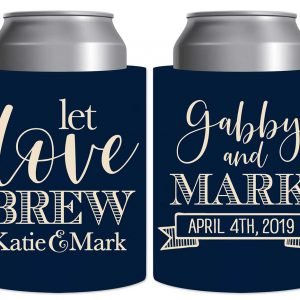 Let Love Brew 1A Thick Foam Can Koozies Personalized Wedding Gifts for Guests