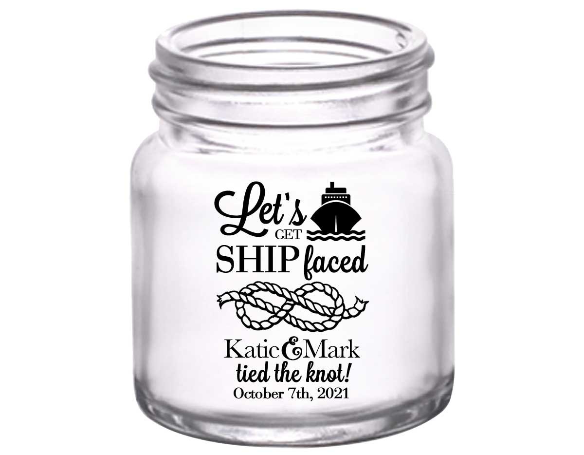 Let's Get Ship Faced 1A 2oz Mini Mason Shot Glasses Nautical Wedding Gifts for Guests